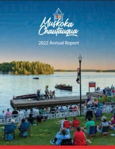 Muskoka Chautauqua 2022 Annual Report Cover with an image of a brass band on the dock in Windermere, with audiences watching from the shore and from antique wooden boats